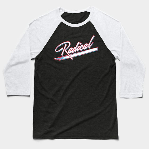 Radical 80s Retro Vintage Design Baseball T-Shirt by McNutt